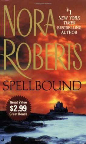 Spellbound (2005) by Nora Roberts