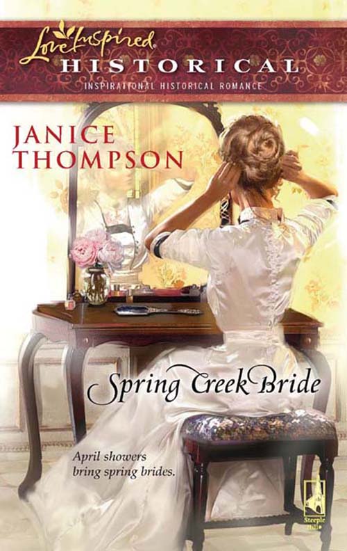 Spring Creek Bride by Janice  Thompson