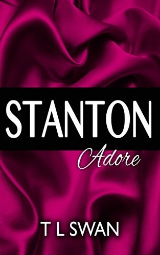 Stanton Adore by T L Swan