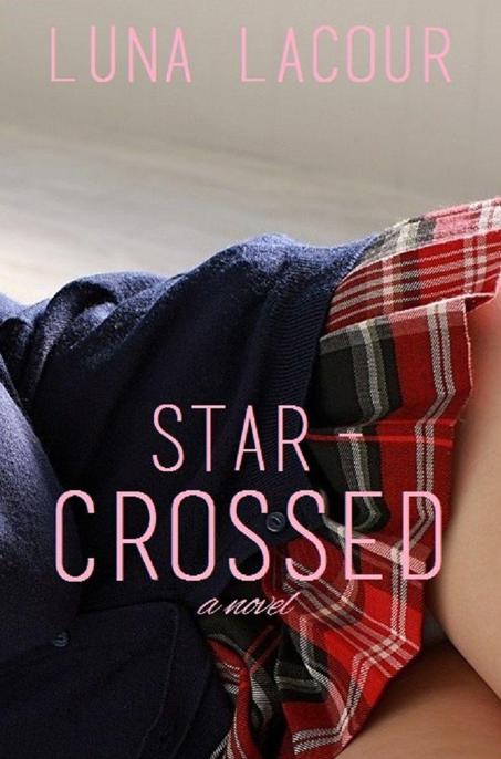 Star-Crossed by Luna Lacour
