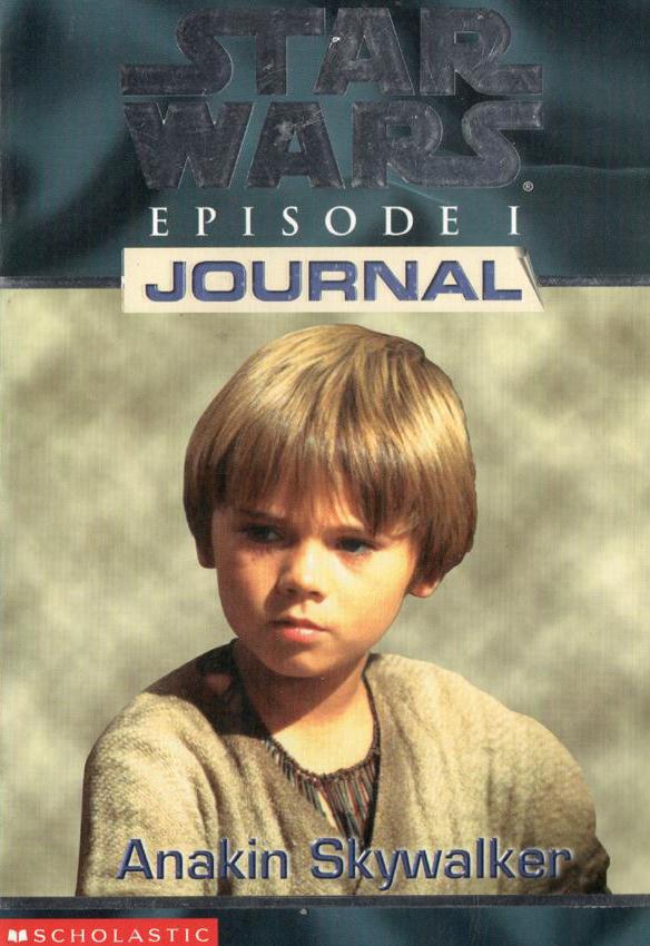 Star Wars - Episode I Journal - Anakin Skywalker by Todd Strasser