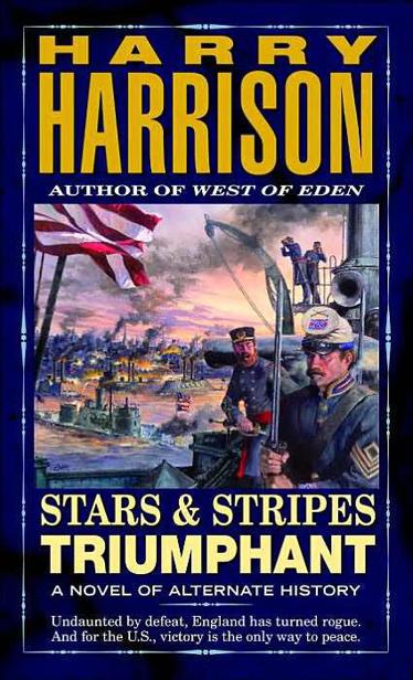 Stars & Stripes Triumphant by Harry Harrison