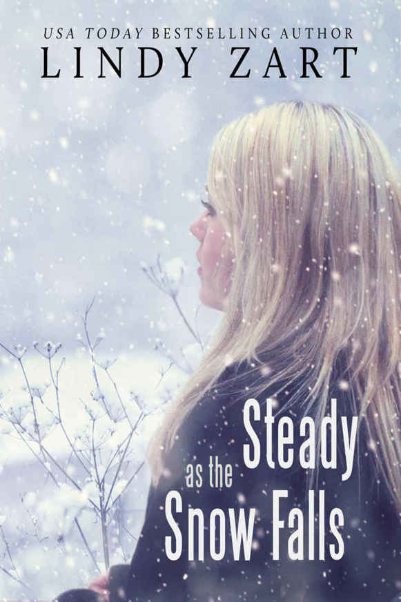 Steady as the Snow Falls by Lindy Zart