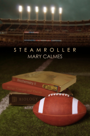 Steamroller (2012) by Mary Calmes