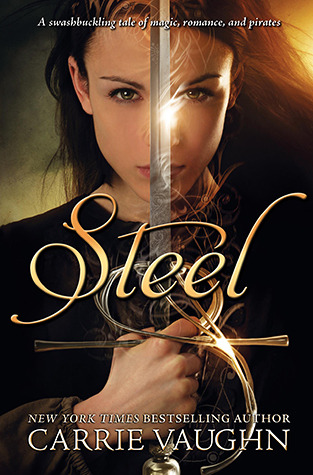 Steel (2011) by Carrie Vaughn