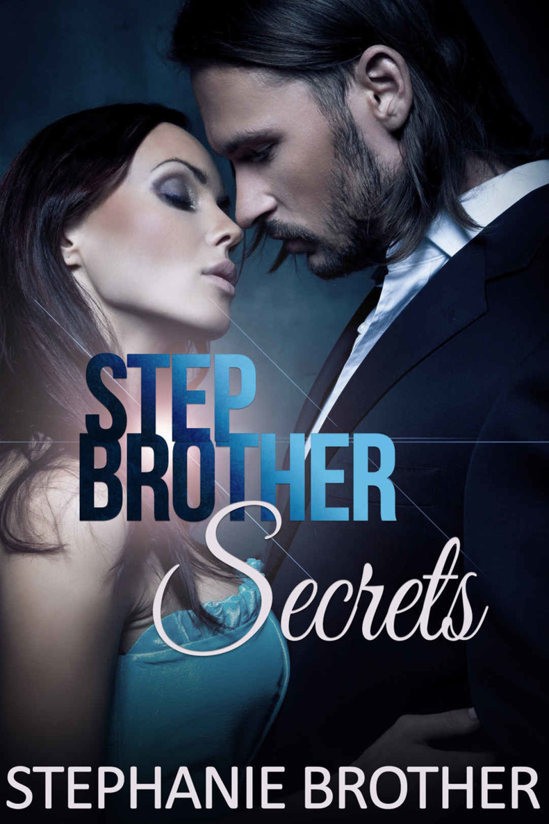 Stepbrother's Secrets (A New Adult Forbidden Romance) by Stephanie Brother