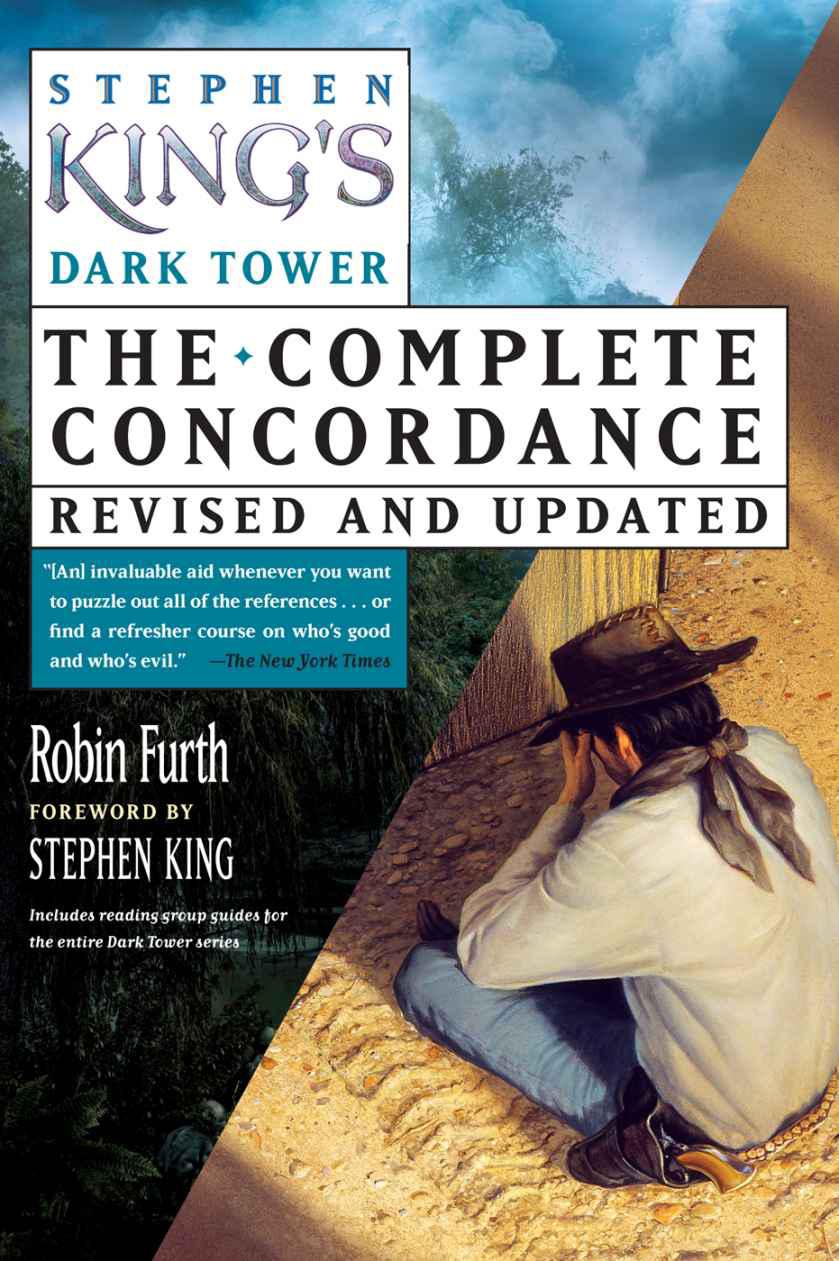 Stephen King's the Dark Tower: The Complete Concordance Revised and Updated by Robin Furth