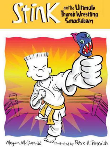 Stink and The Ultimate Thumb-Wrestling Smackdown by Megan McDonald