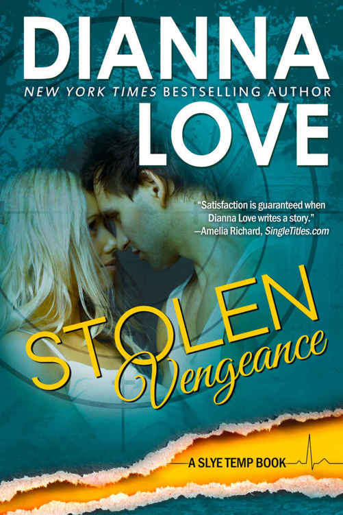 Stolen Vengeance: Slye Temp book 6 by Dianna Love