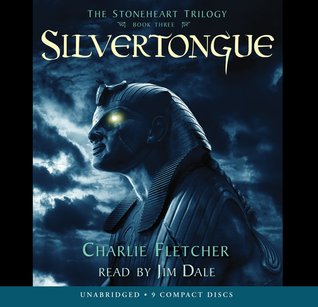 Stoneheart #3: Silvertongue - Audio Library Edition (2009) by Charlie Fletcher