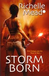Storm Born (2008) by Richelle Mead
