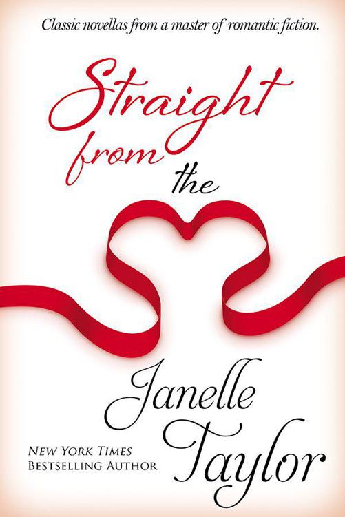 Straight From The Heart by Janelle Taylor