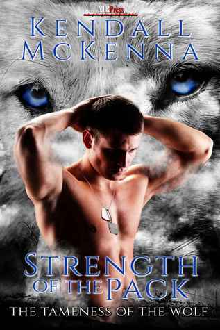 Strength of the Pack (2013) by Kendall McKenna