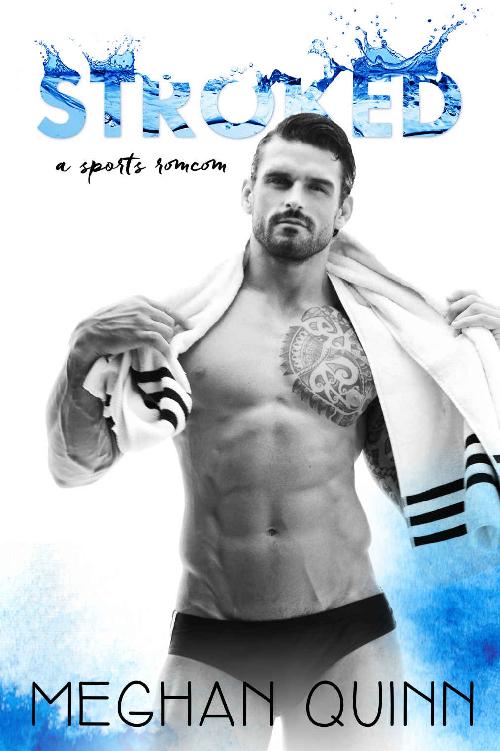 STROKED (The Stroked Series Book 1) by Meghan Quinn