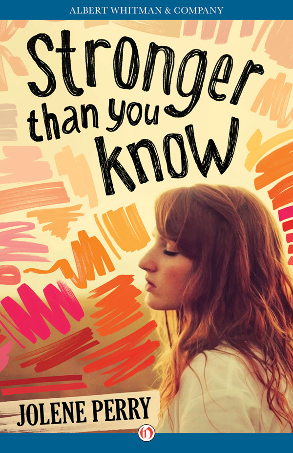 Stronger than You Know (2014) by Jolene Perry