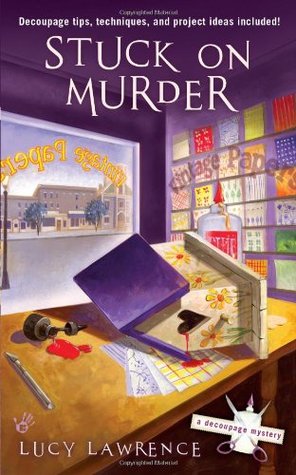 Stuck on Murder (2009) by Lucy Lawrence