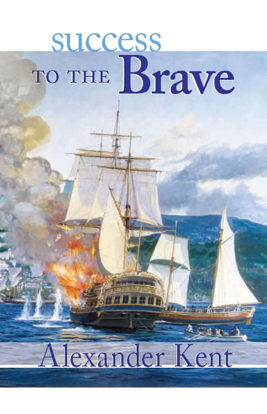 Success to the Brave by Alexander Kent