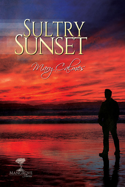 Sultry Sunset (2015) by Mary Calmes