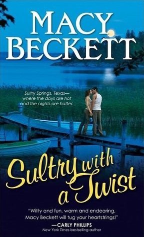 Sultry with a Twist (2012) by Macy Beckett