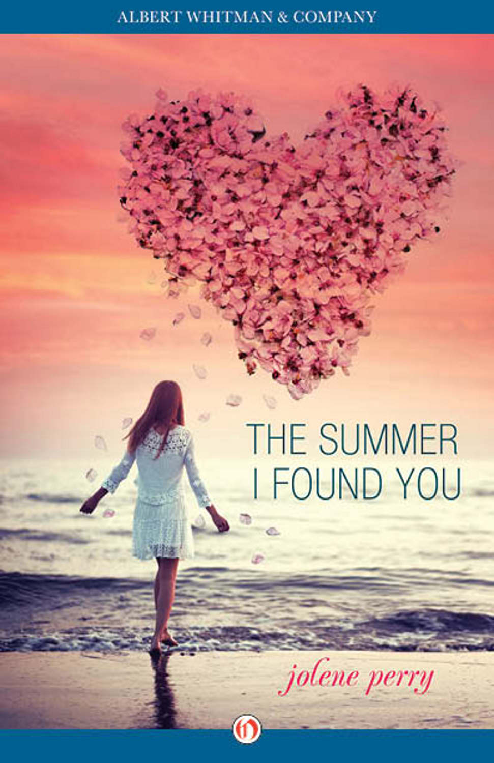Summer I Found You by Jolene Perry
