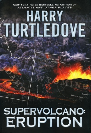 Supervolcano: Eruption (2000) by Harry Turtledove