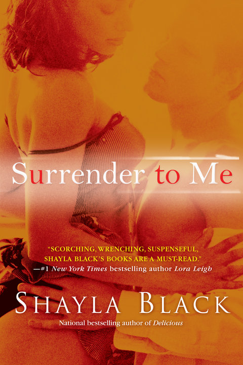 Surrender to Me by Shayla Black