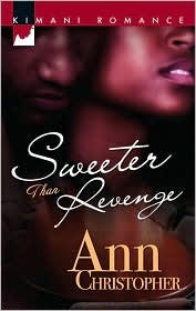 Sweeter Than Revenge (2007) by Ann Christopher
