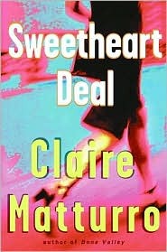 Sweetheart Deal (2007) by Claire Matturro
