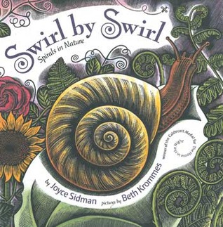 Swirl by Swirl: Spirals in Nature (2011) by Joyce Sidman