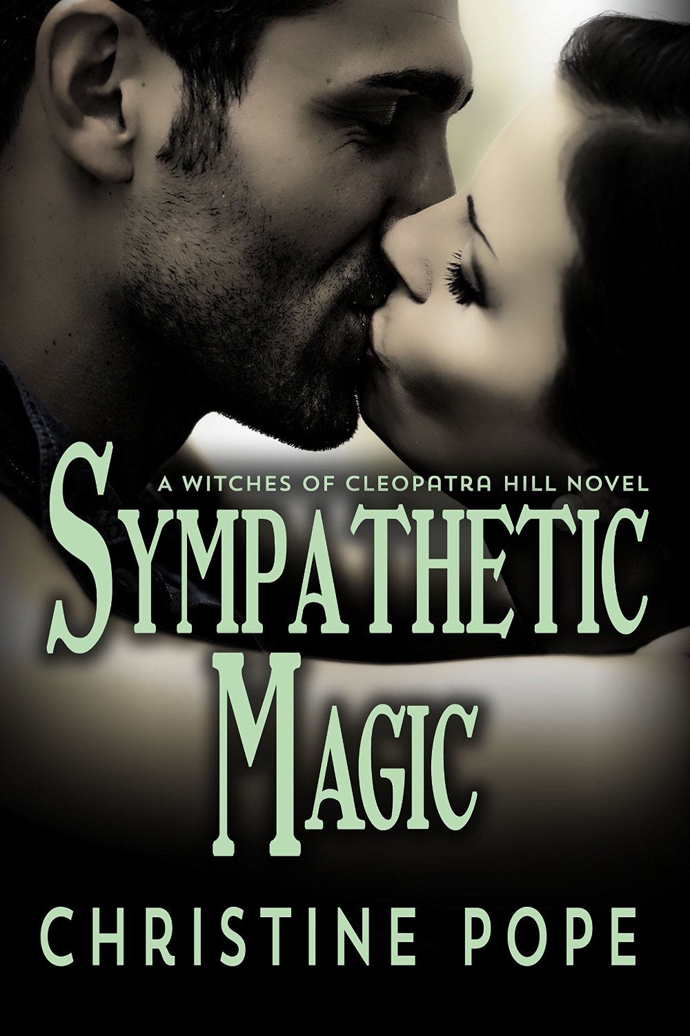 Sympathetic Magic (The Witches of Cleopatra Hill Book 4) by Christine Pope