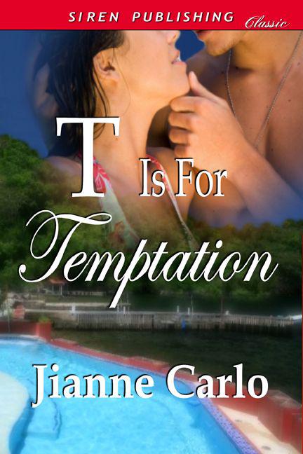 T is for Temptation by Jianne Carlo