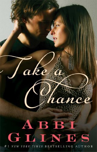Take a Chance by Abbi Glines