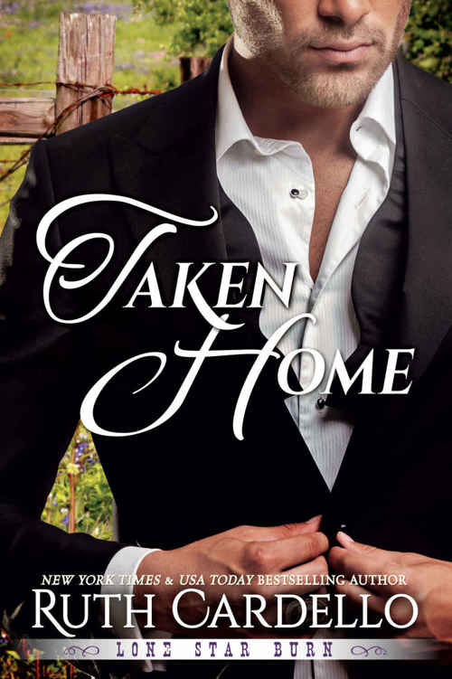 Taken Home (Lone Star Burn) by Ruth Cardello