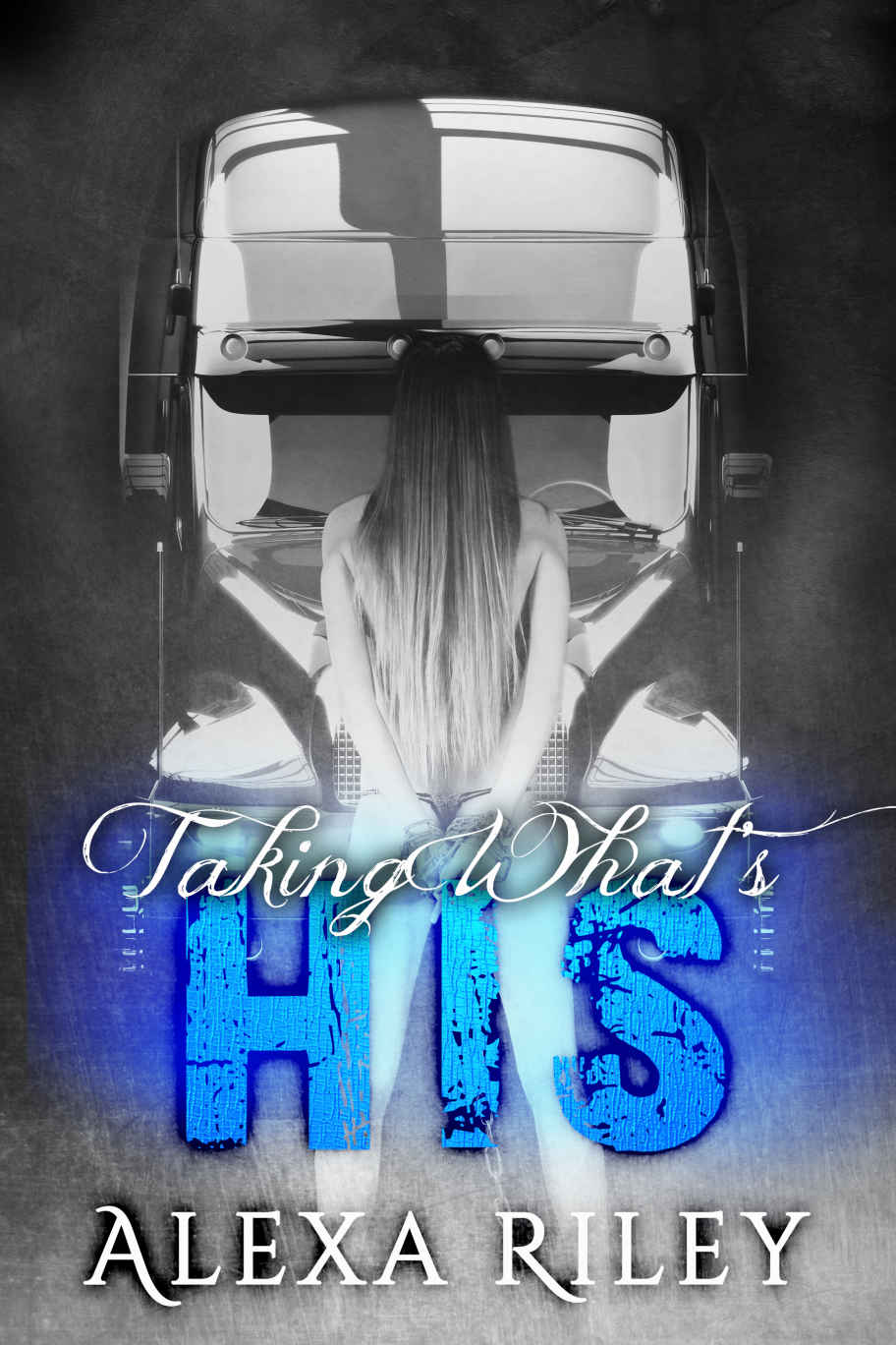 Taking What's His (Forced Submission Book 4) by Alexa Riley