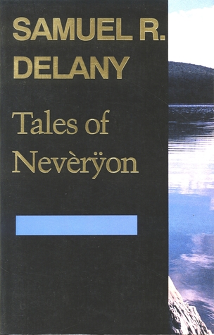 Tales of Nevèrÿon (1993) by Samuel R. Delany