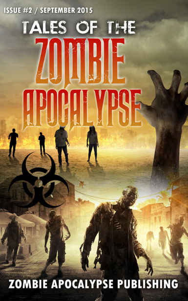 Tales of the Zombie Apocalypse (Issue #2 | September 2015) by Anthony, Michael