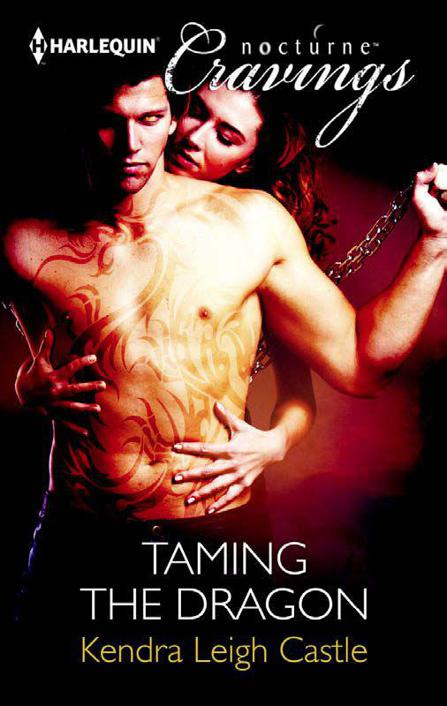 Taming the Dragon by Kendra Leigh Castle