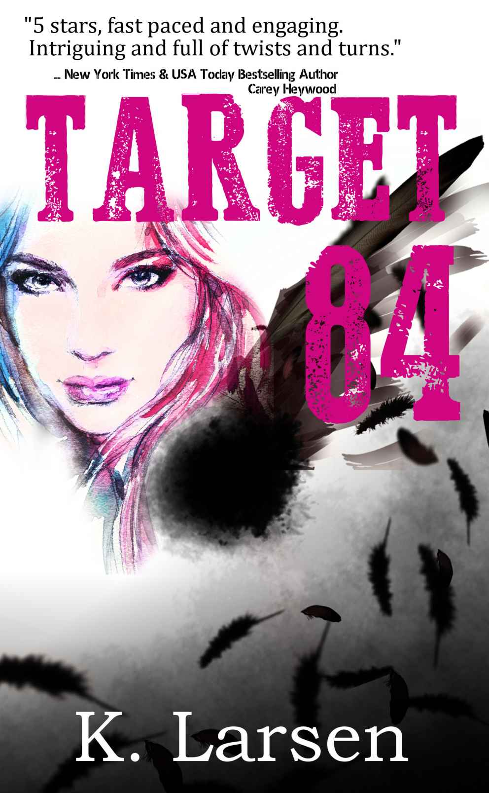 Target 84 by K.   Larsen