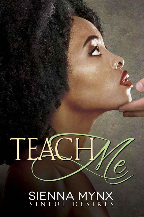 Teach Me: Sinful Desires by Mynx, Sienna