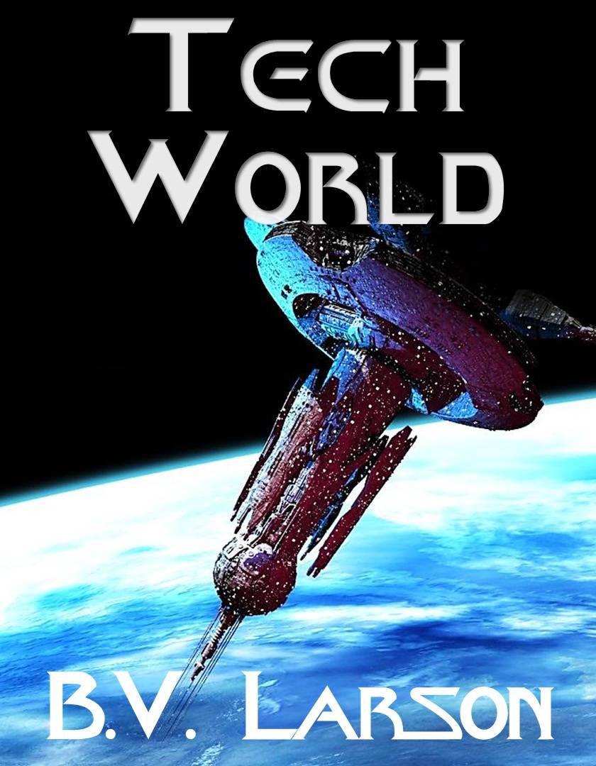 Tech World (Undying Mercenaries Series) by B. V. Larson