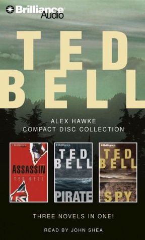 Ted Bell Alex Hawke CD Collection: Assassin, Pirate, Spy (2007)