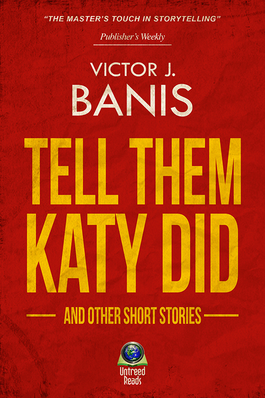 Tell Them Katy Did (2014) by Victor J. Banis