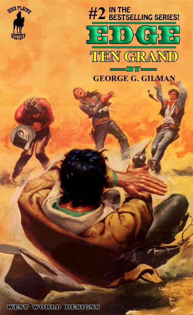 Ten Grand by George G. Gilman