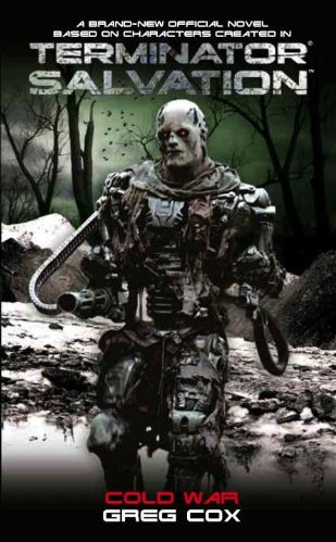 Terminator Salvation: Cold War by Greg Cox