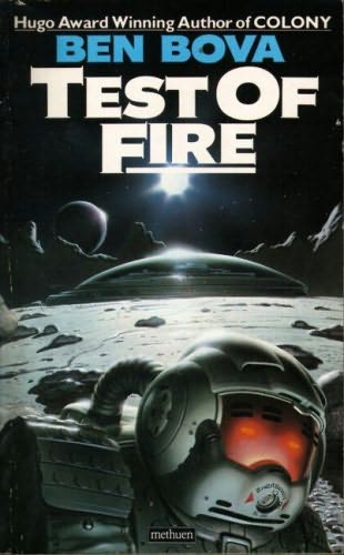 Test of Fire (1982) (2014) by Ben Bova