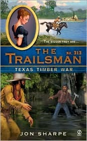 Texas Timber War (2007) by Jon Sharpe