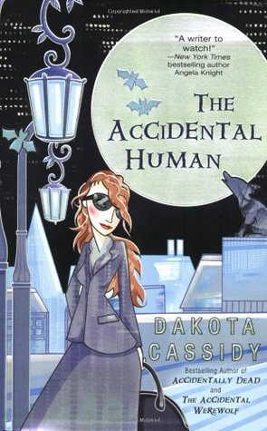 The Accidental Human (2009) by Dakota Cassidy