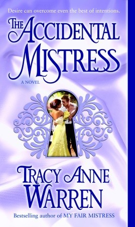 The Accidental Mistress (2007) by Tracy Anne Warren