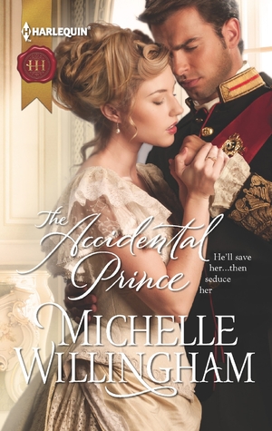 The Accidental Prince (2013) by Michelle Willingham