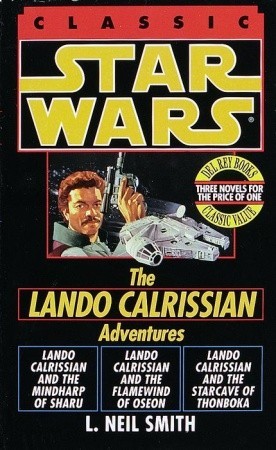 The Adventures of Lando Calrissian (1994) by L. Neil Smith